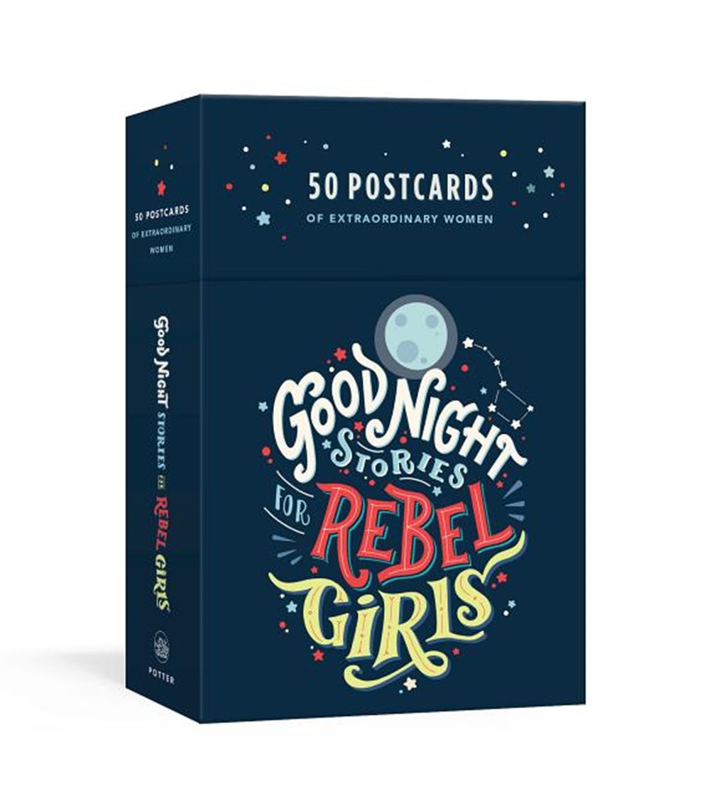 Good Night Stories for Rebel Girls: 50 Postcards of Women Creators, Leaders, Pioneers, Champions, an
