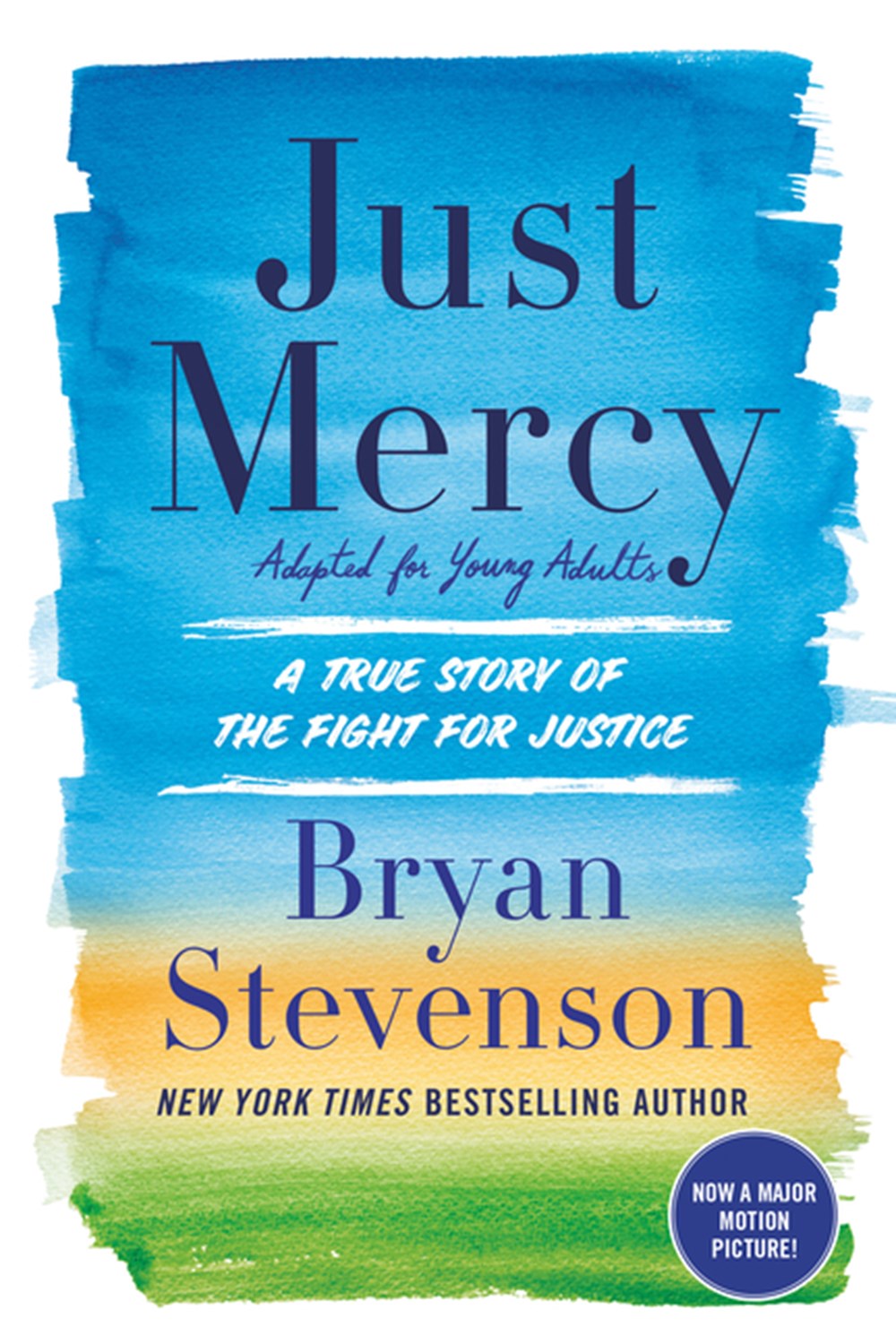 Just Mercy (Adapted for Young Adults) A True Story of the Fight for Justice