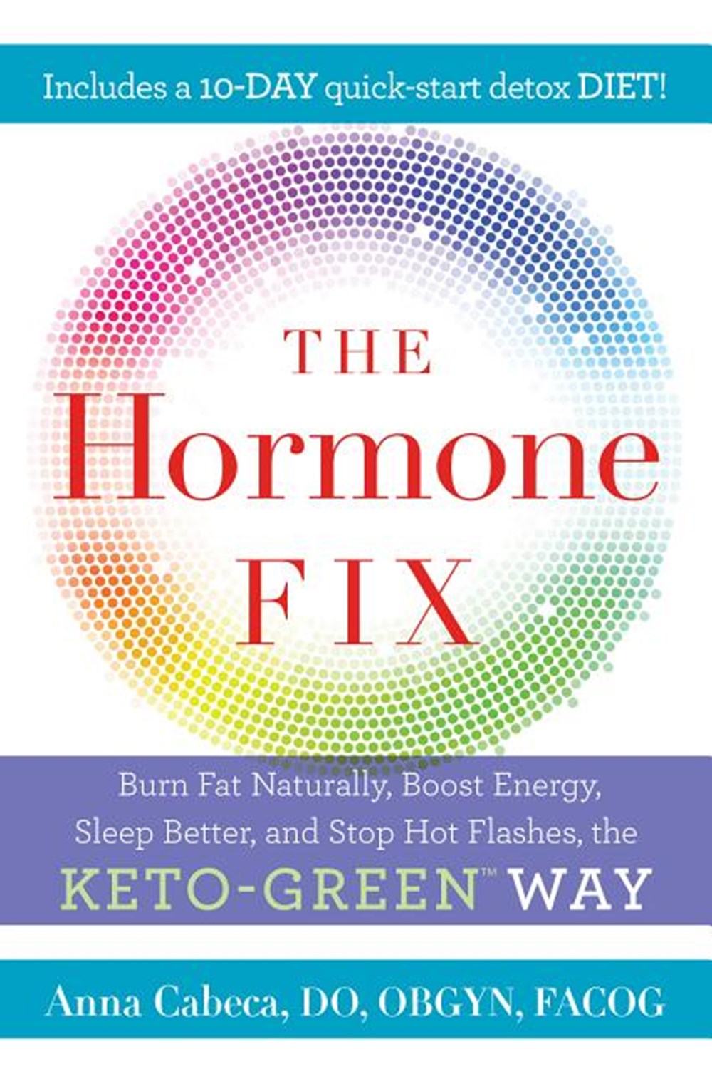 Hormone Fix: Burn Fat Naturally, Boost Energy, Sleep Better, and Stop Hot Flashes, the Keto-Green Wa