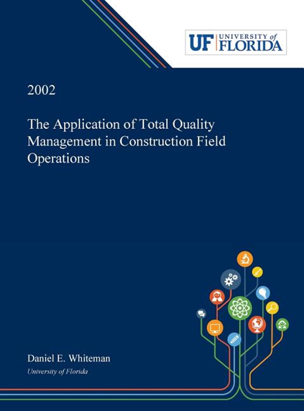 Application of Total Quality Management in Construction Field Operations