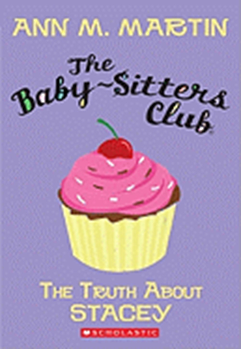 Truth about Stacey (Baby-Sitters Club #3): Volume 3
