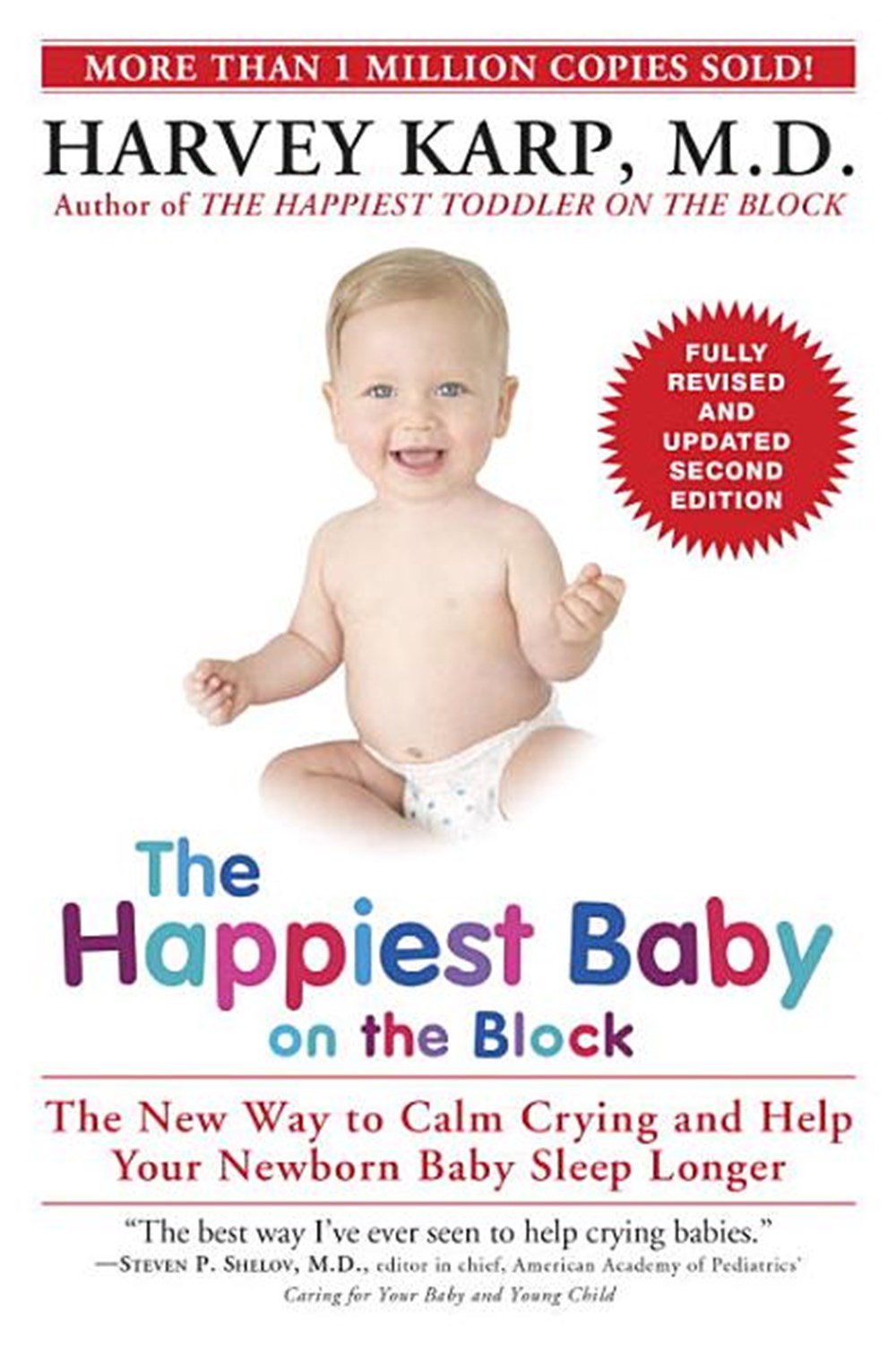Happiest Baby on the Block: The New Way to Calm Crying and Help Your Newborn Baby Sleep Longer (Revi