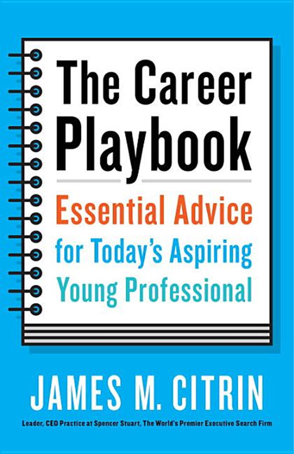 Career Playbook Essential Advice for Today's Aspiring Young Professional