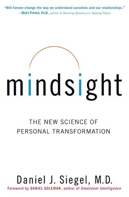  Mindsight: The New Science of Personal Transformation