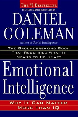  Emotional Intelligence: Why It Can Matter More Than IQ (Anniversary)