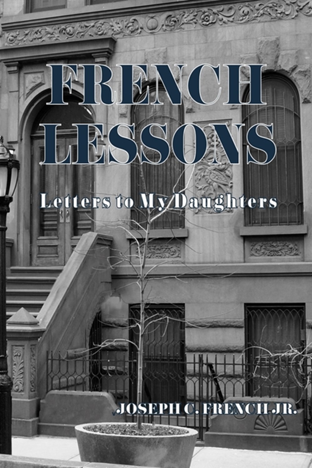 French Lessons Letters to My Daughters