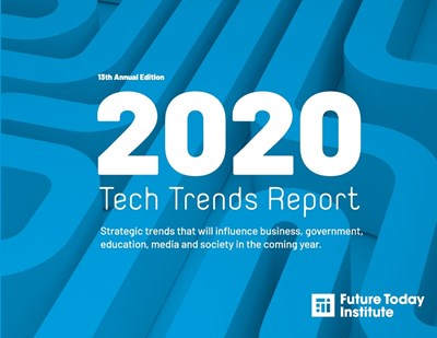  2020 Tech Trend Report: Strategic trends that will influence business, government, education, media and society in the coming year