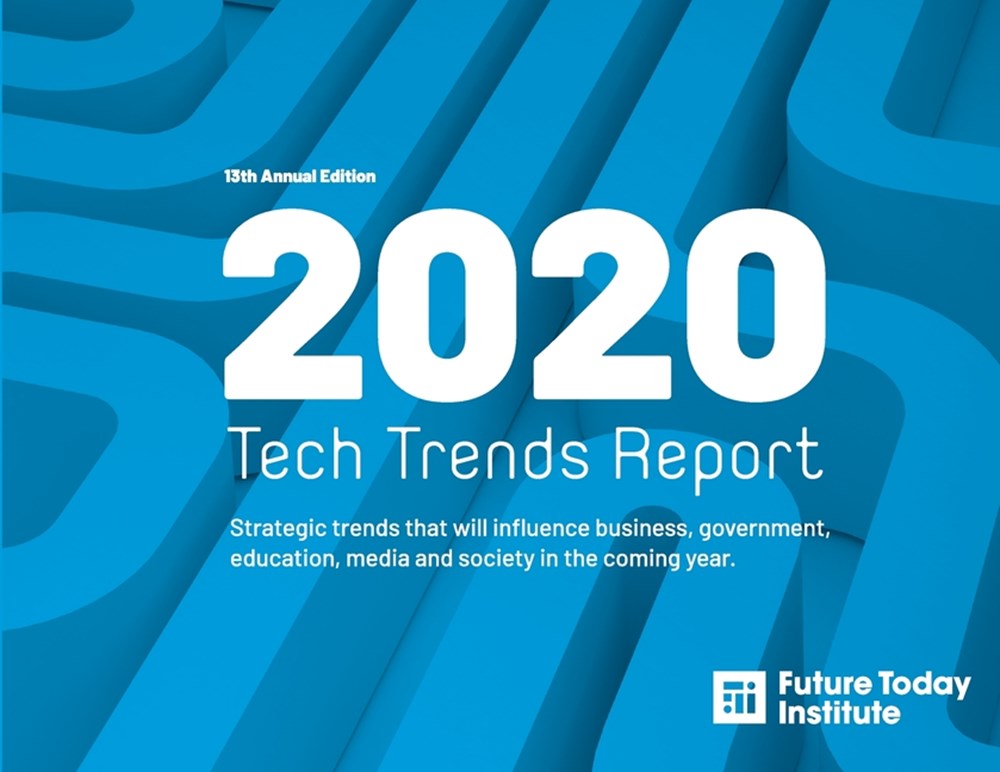 2020 Tech Trend Report: Strategic trends that will influence business, government, education, media 