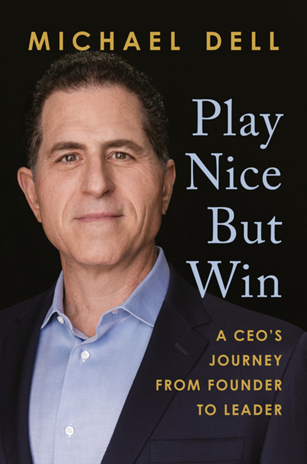 Play Nice But Win A Ceo's Journey from Founder to Leader
