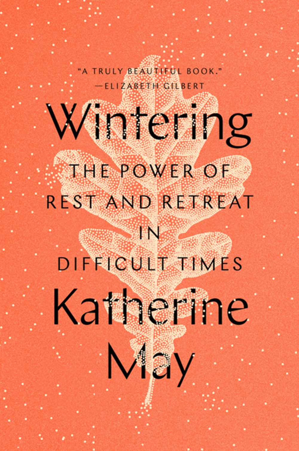 Wintering The Power of Rest and Retreat in Difficult Times
