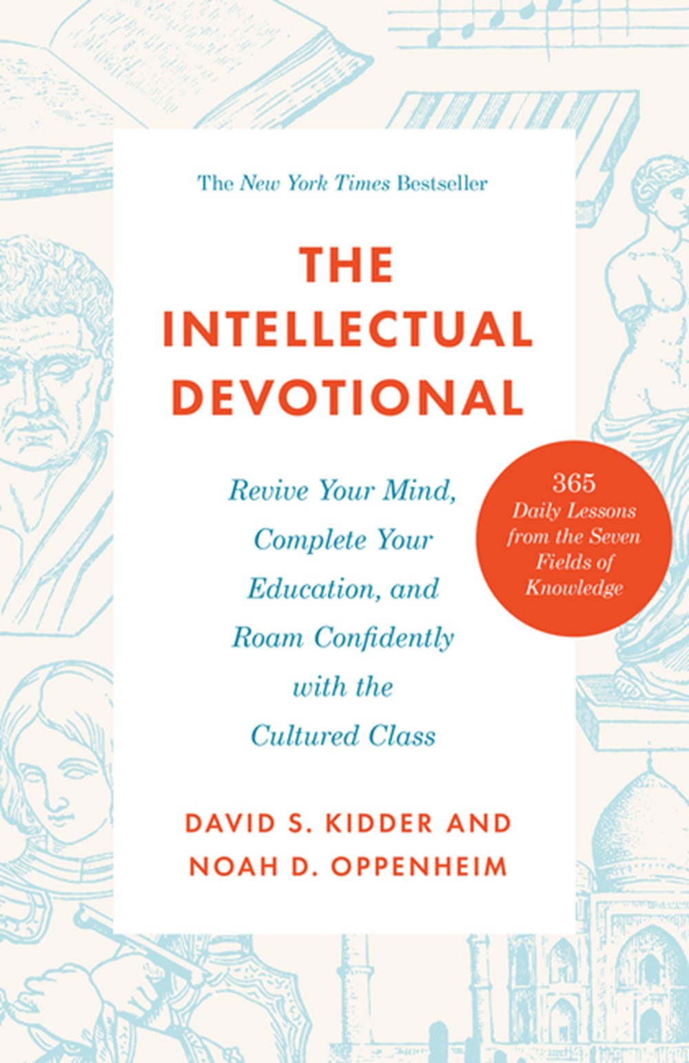Intellectual Devotional: Revive Your Mind, Complete Your Education, and Roam Confidently with the Cu