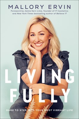 Living Fully: Dare to Step Into Your Most Vibrant Life
