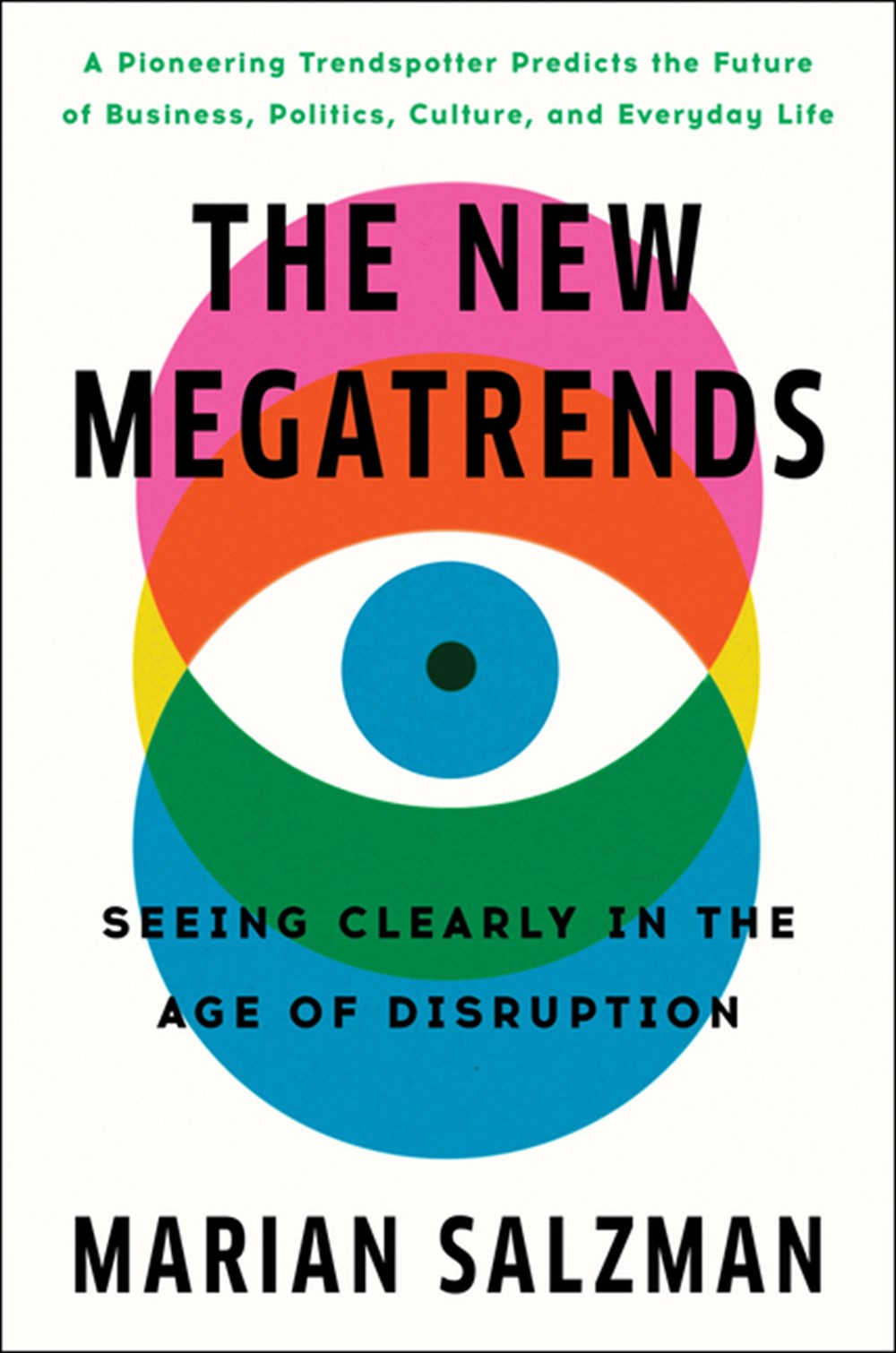 New Megatrends Seeing Clearly in the Age of Disruption