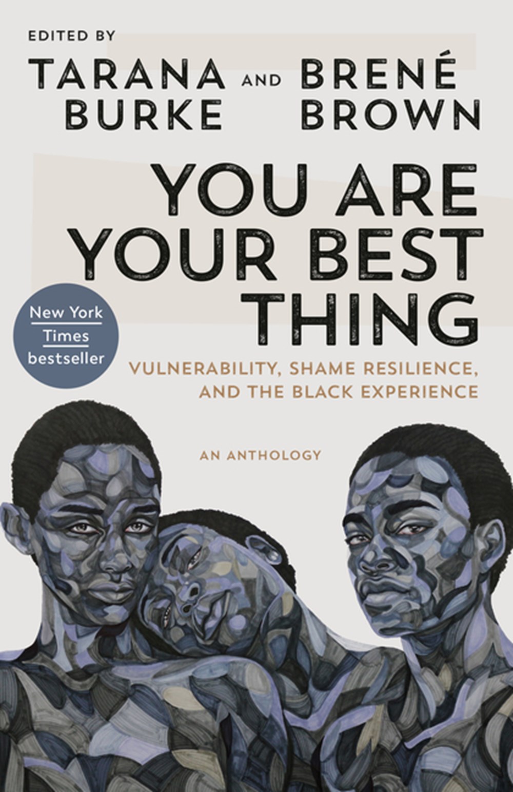 You Are Your Best Thing Vulnerability, Shame Resilience, and the Black Experience