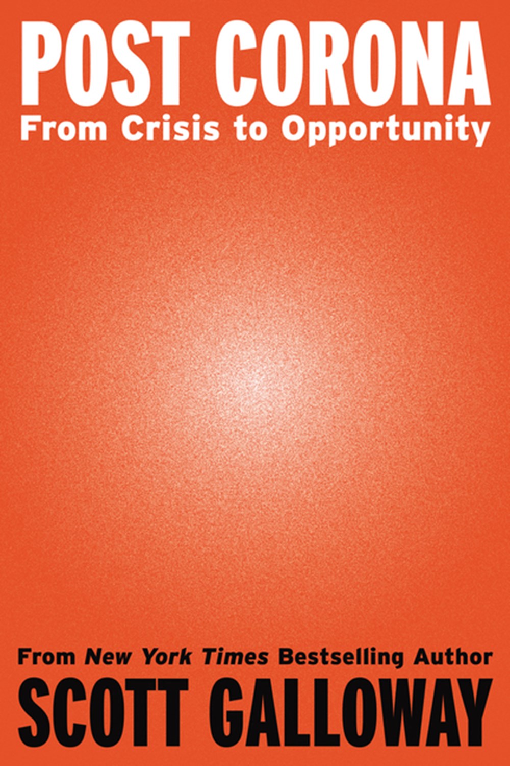 Post Corona From Crisis to Opportunity
