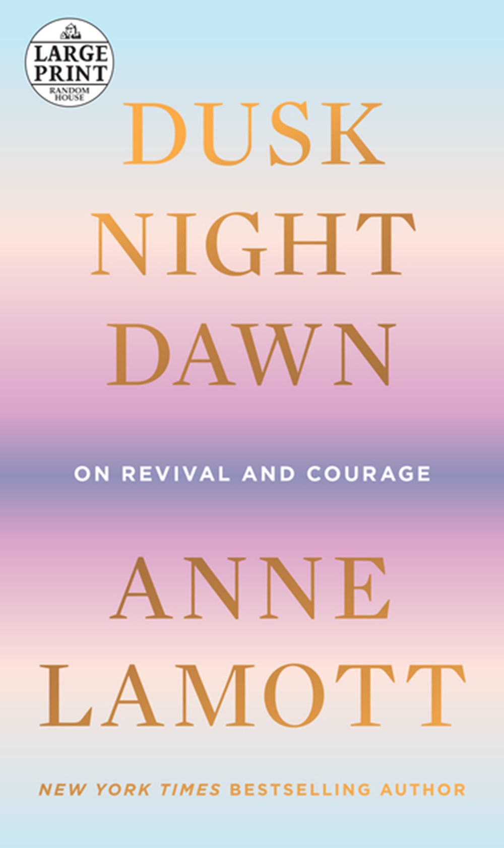 Dusk, Night, Dawn On Revival and Courage