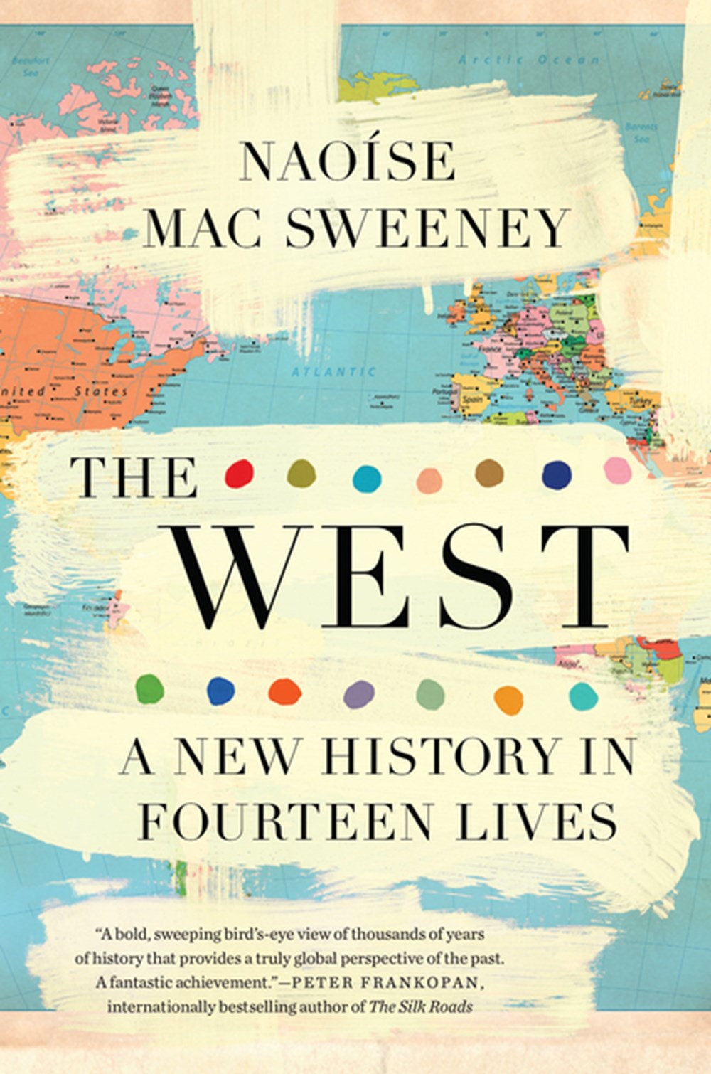 West: A New History in Fourteen Lives