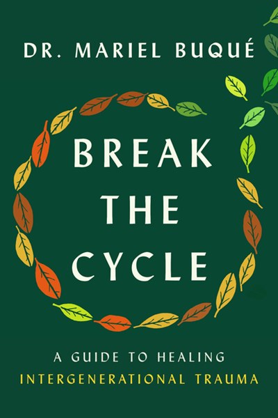  Break the Cycle: A Guide to Healing Intergenerational Trauma