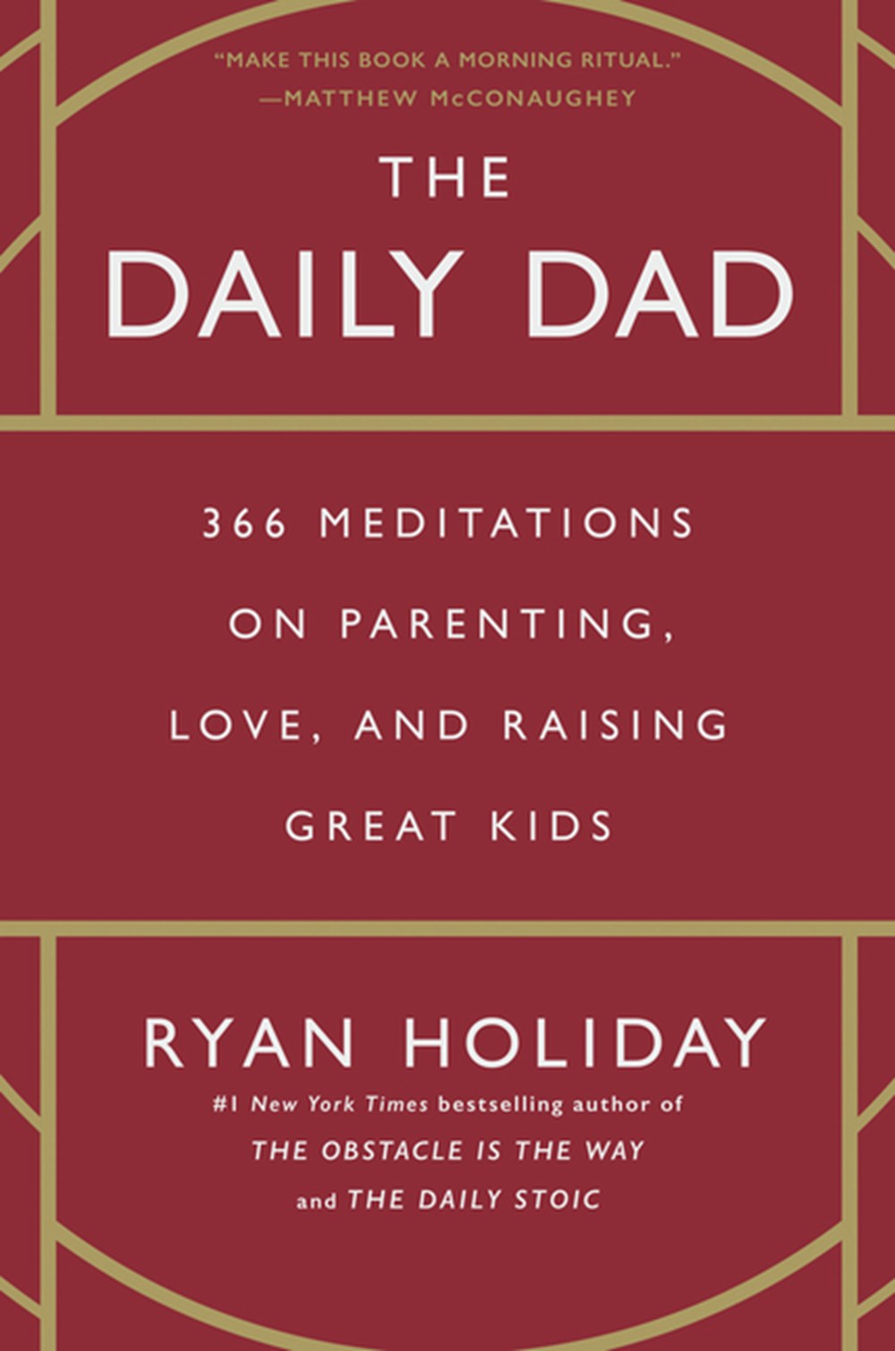 Daily Dad: 366 Meditations on Parenting, Love, and Raising Great Kids
