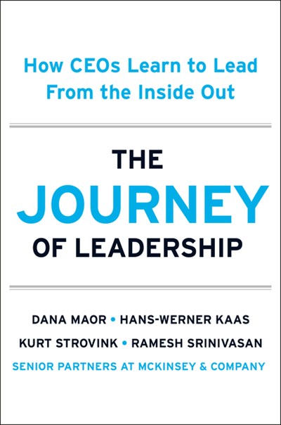 The Journey of Leadership: How Ceos Learn to Lead from the Inside Out