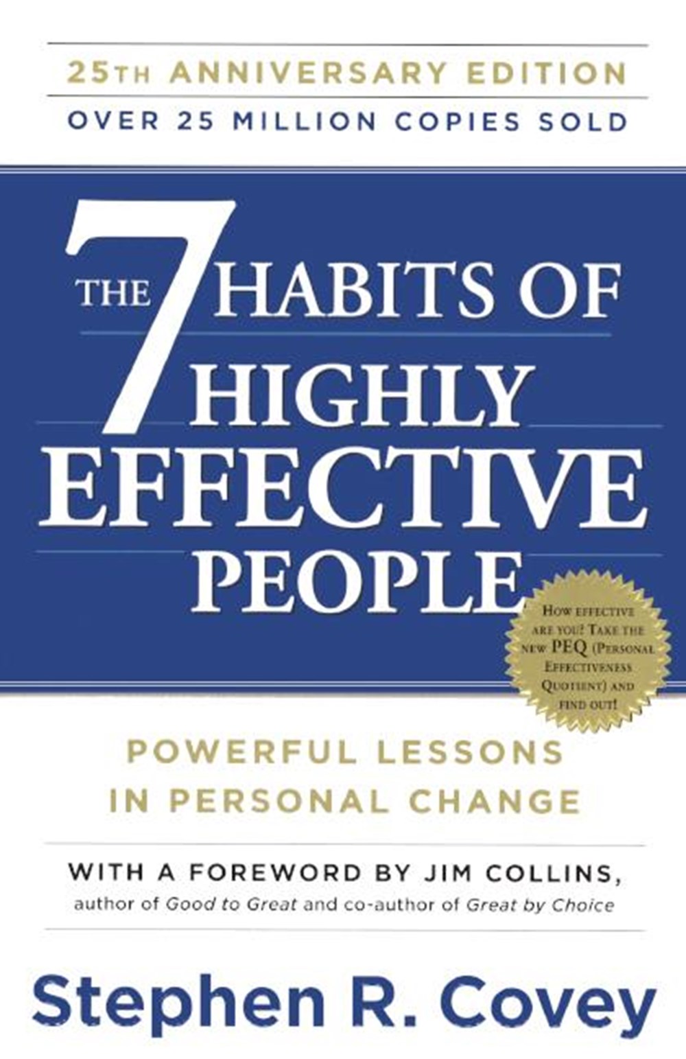 7 Habits of Highly Effective People: 25th Anniversary Edition (Anniversary, Turtleback School & Libr