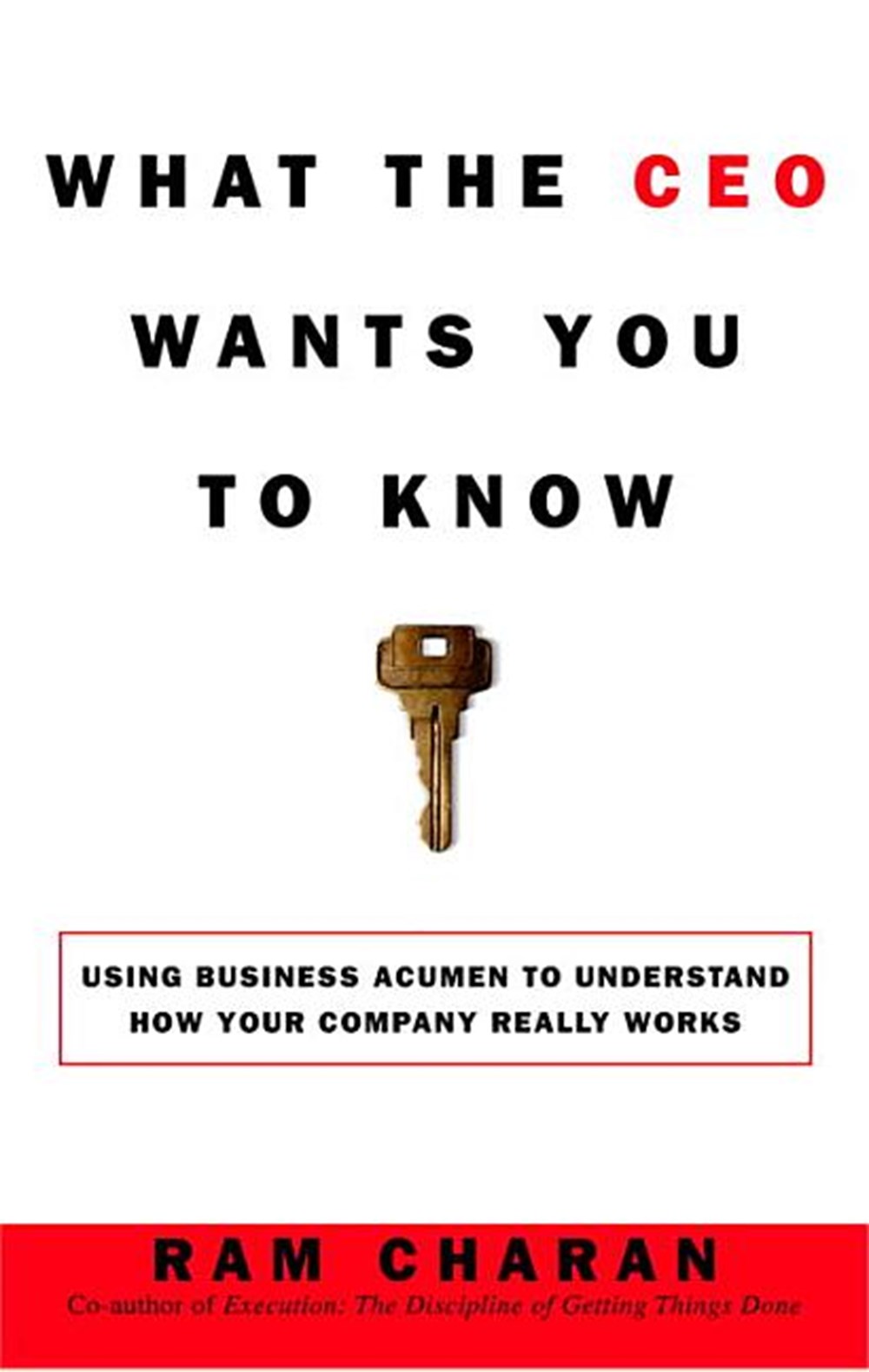 What the CEO Wants You to Know in Hardcover by Ram Charan