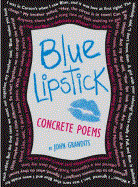  Blue Lipstick: Concrete Poems