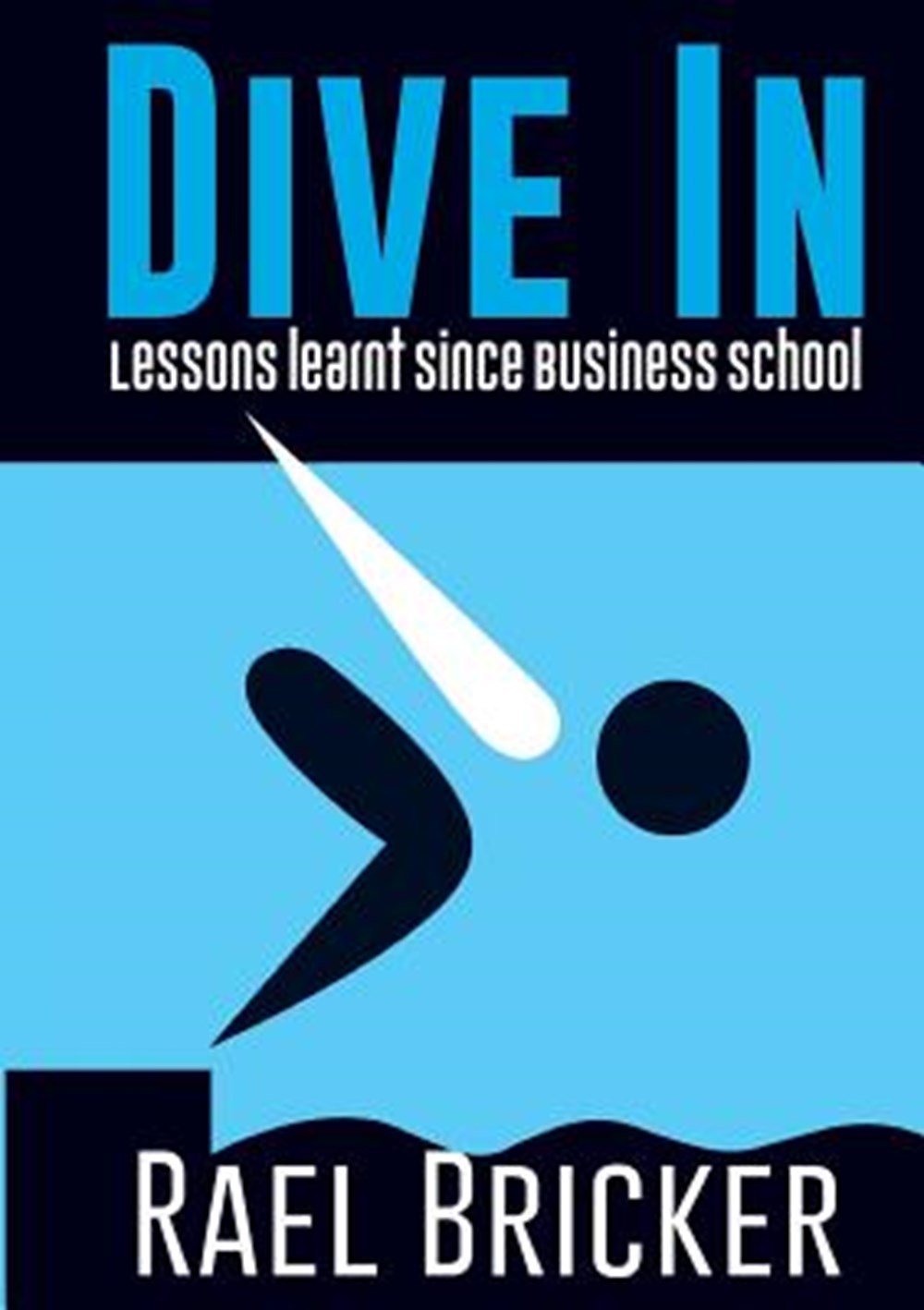Dive in Lessons learnt since Business School