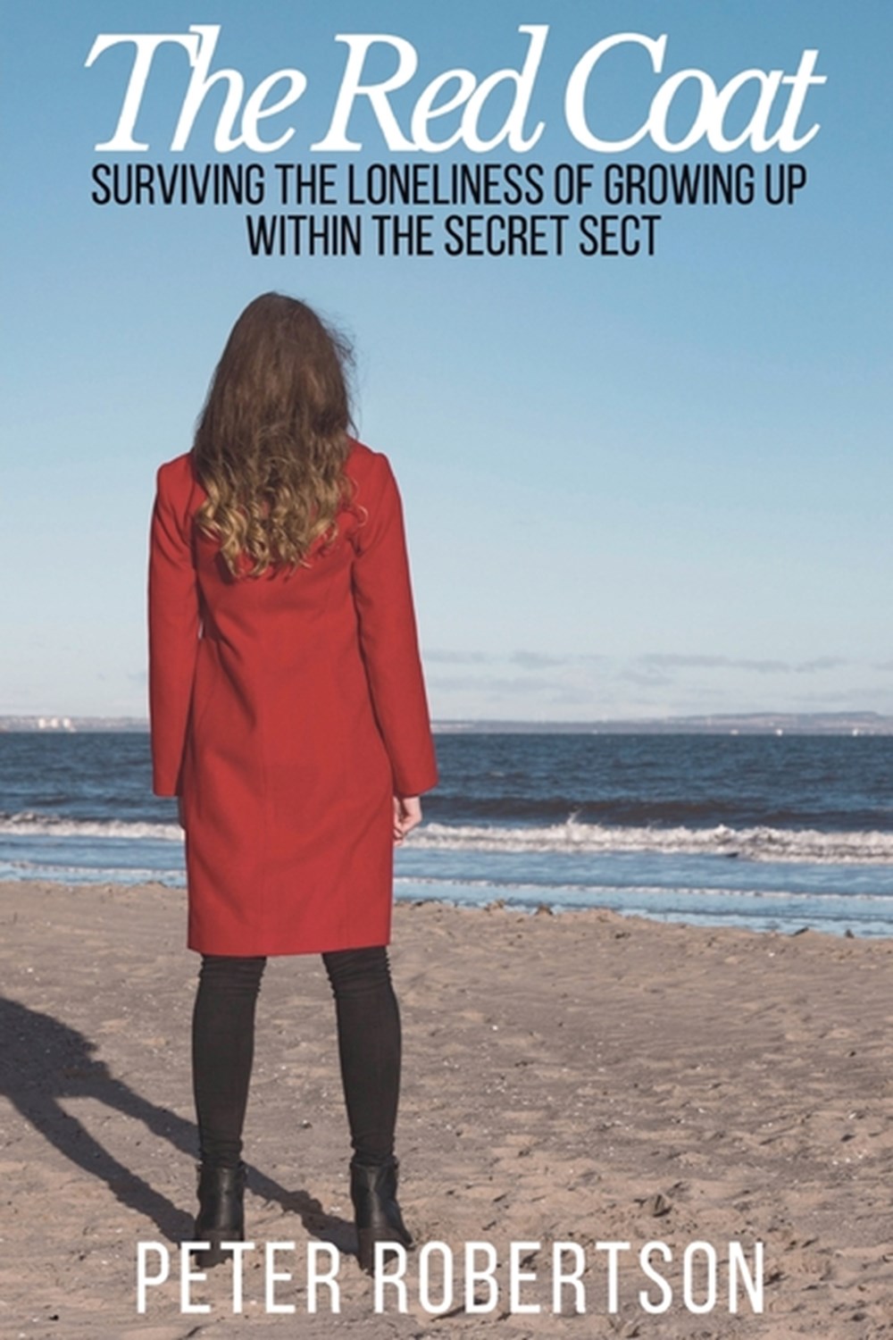 Red Coat: Surviving the Loneliness of Growing Up Within "The Secret Sect"