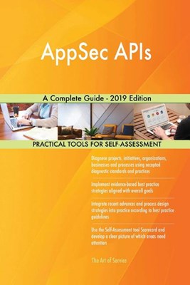 AppSec APIs A Complete Guide - 2019 Edition
