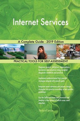 Internet Services A Complete Guide - 2019 Edition