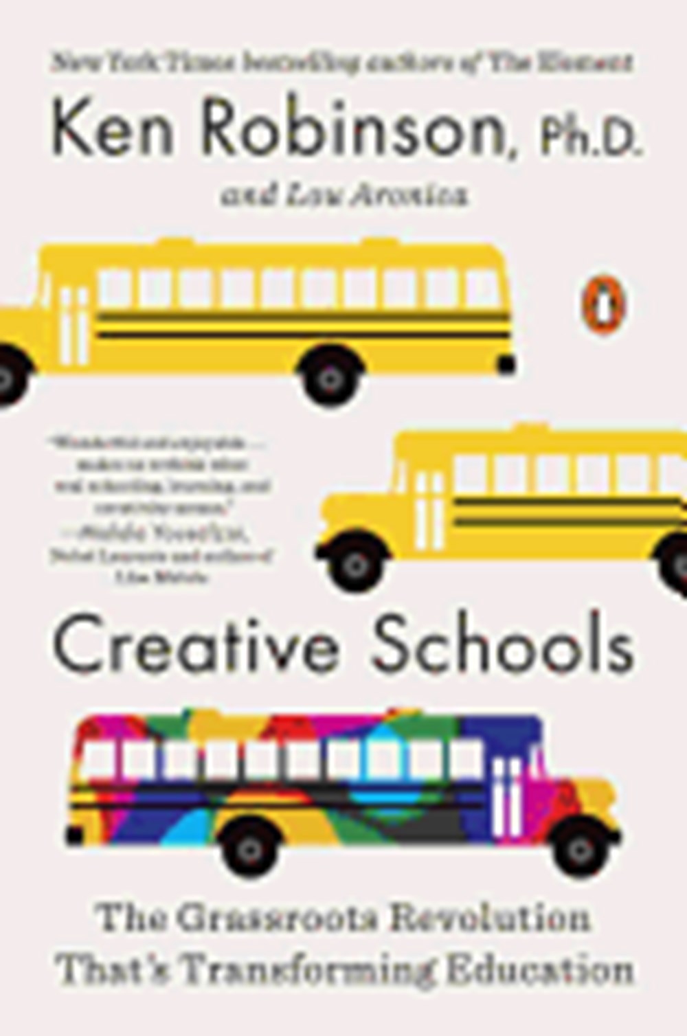 Creative Schools The Grassroots Revolution That's Transforming Education