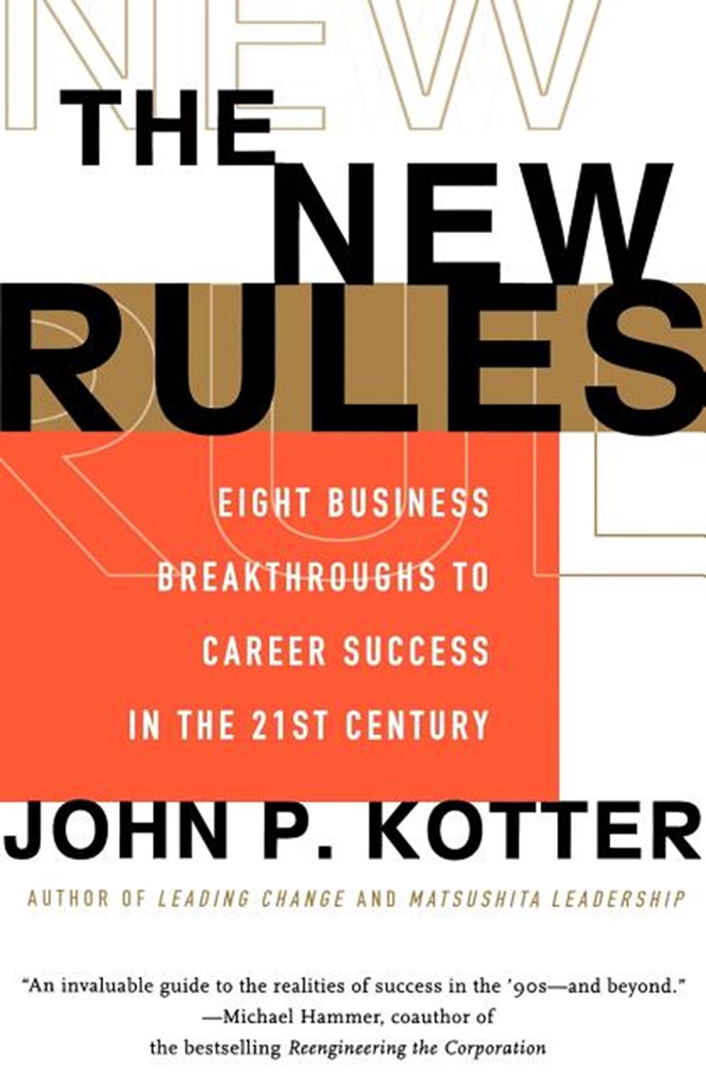 New Rules: Eight Business Breakthroughs to Career Success in the 21st Century