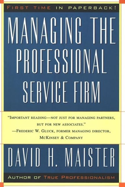  Managing the Professional Service Firm (Revised)