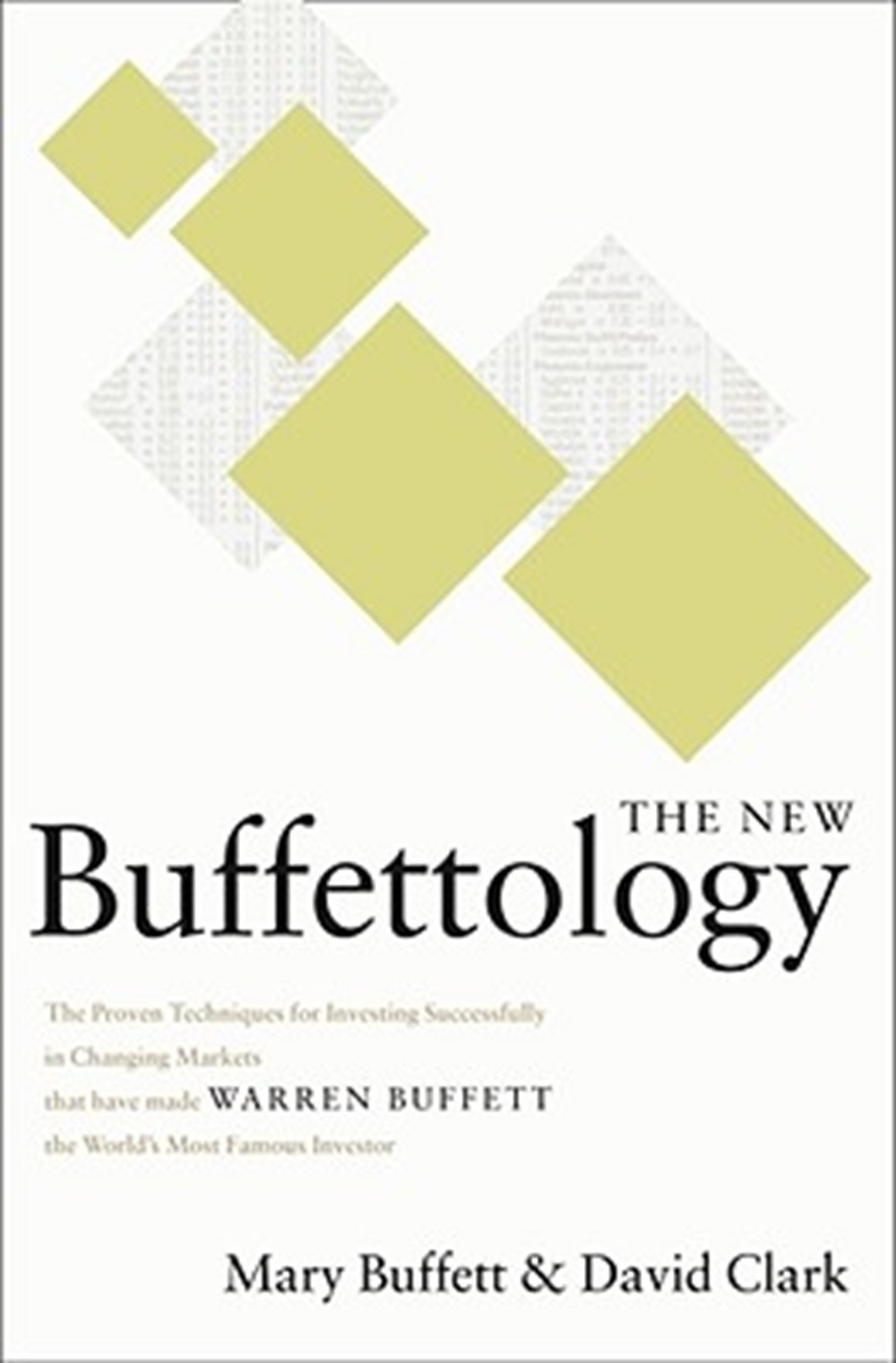 New Buffettology How Warren Buffett Got and Stayed Rich in Markets Like This and How You Can Too!