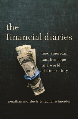 The Financial Diaries: How American Families Cope in a World of Uncertainty