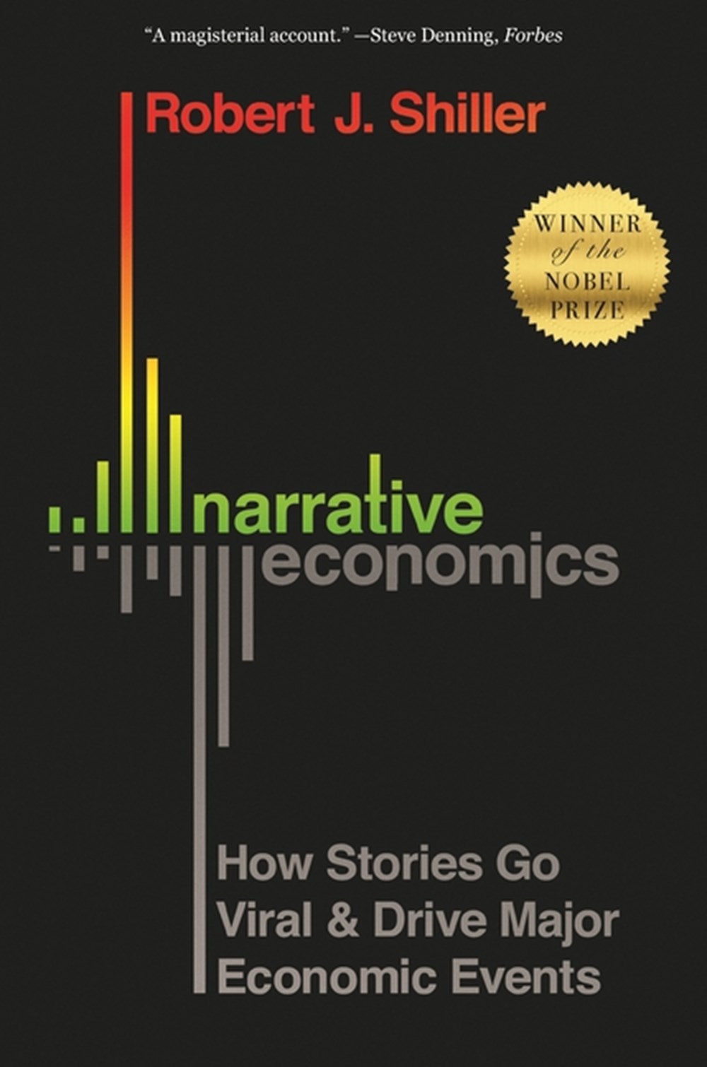 Narrative Economics How Stories Go Viral and Drive Major Economic Events