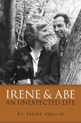 Irene and Abe: An Unexpected Life