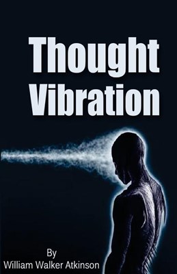  Thought Vibration