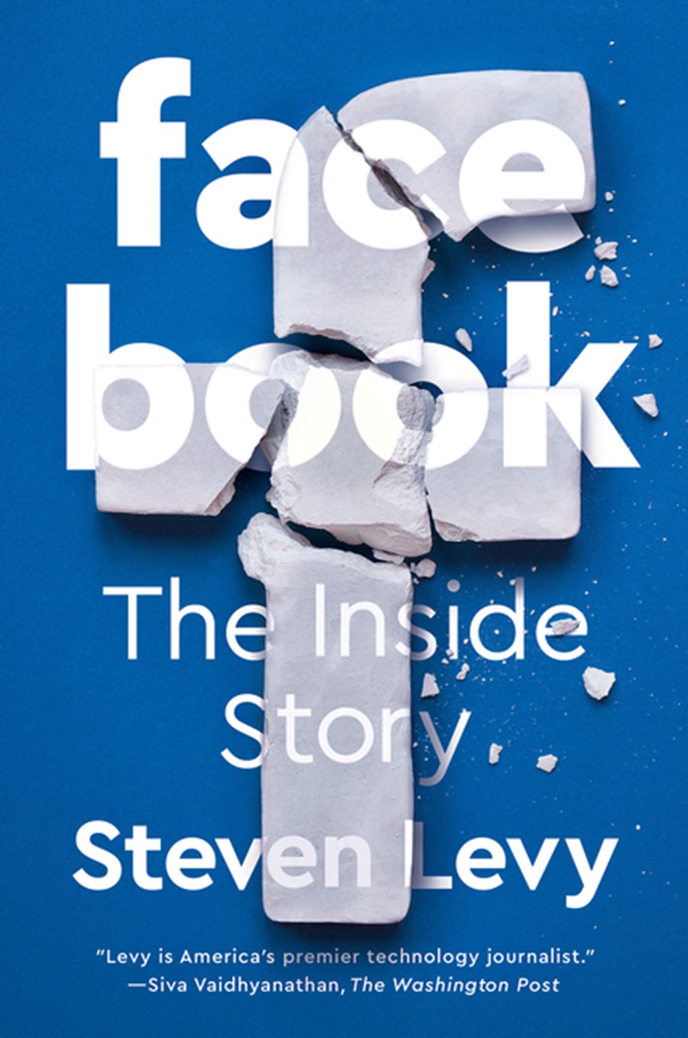 Facebook The Inside Story