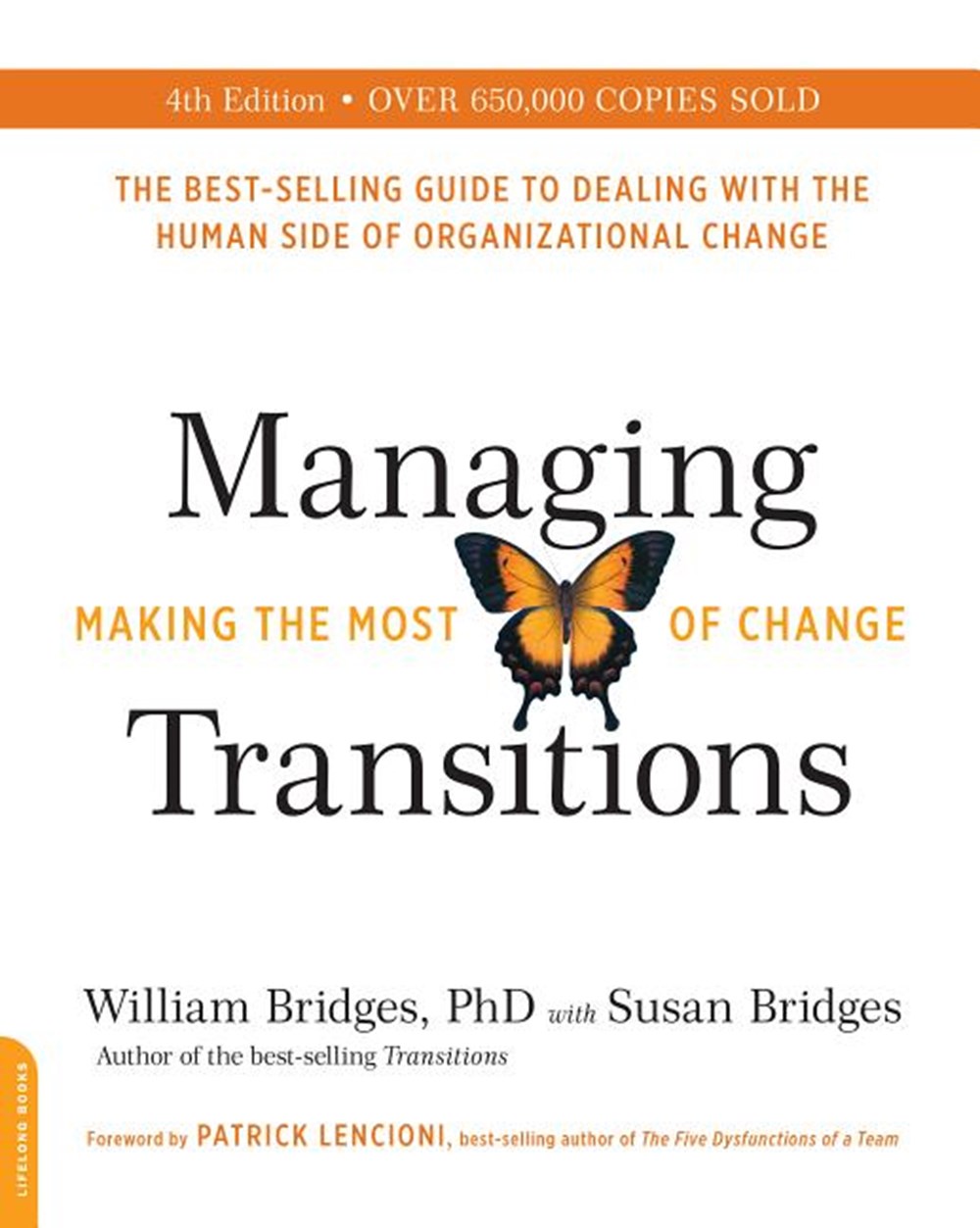 Managing Transitions (25th Anniversary Edition): Making the Most of Change (Anniversary)