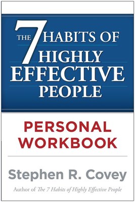 The 7 Habits of Highly Effective People Personal Workbook (Original)