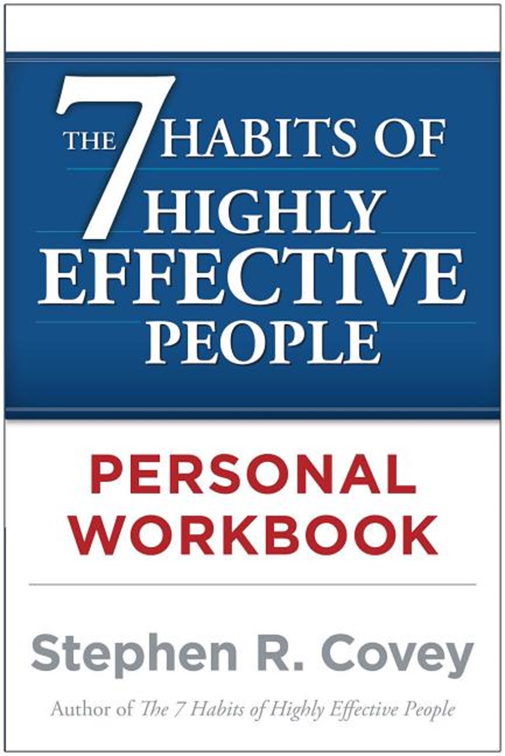 7 Habits of Highly Effective People Personal Workbook (Original)