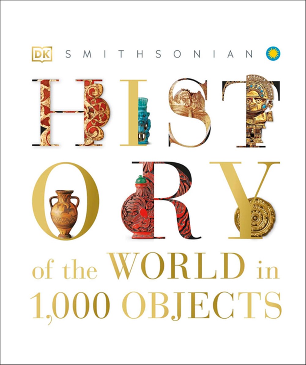 History of the World in 1000 Objects (Reissue)