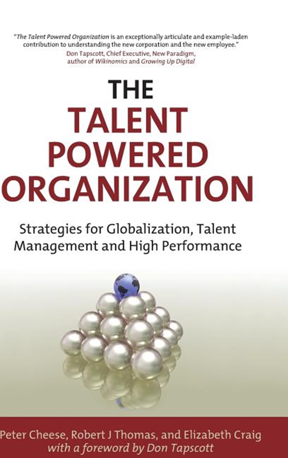 Talent Powered Organization: Strategies for Globalization, Talent Management and High Performance