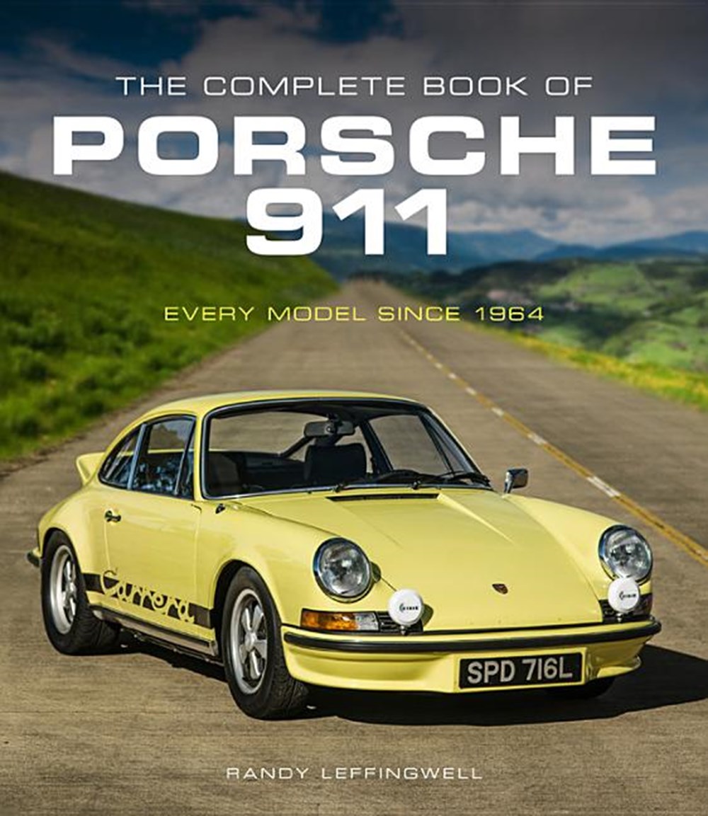 Complete Book of Porsche 911 Every Model Since 1964