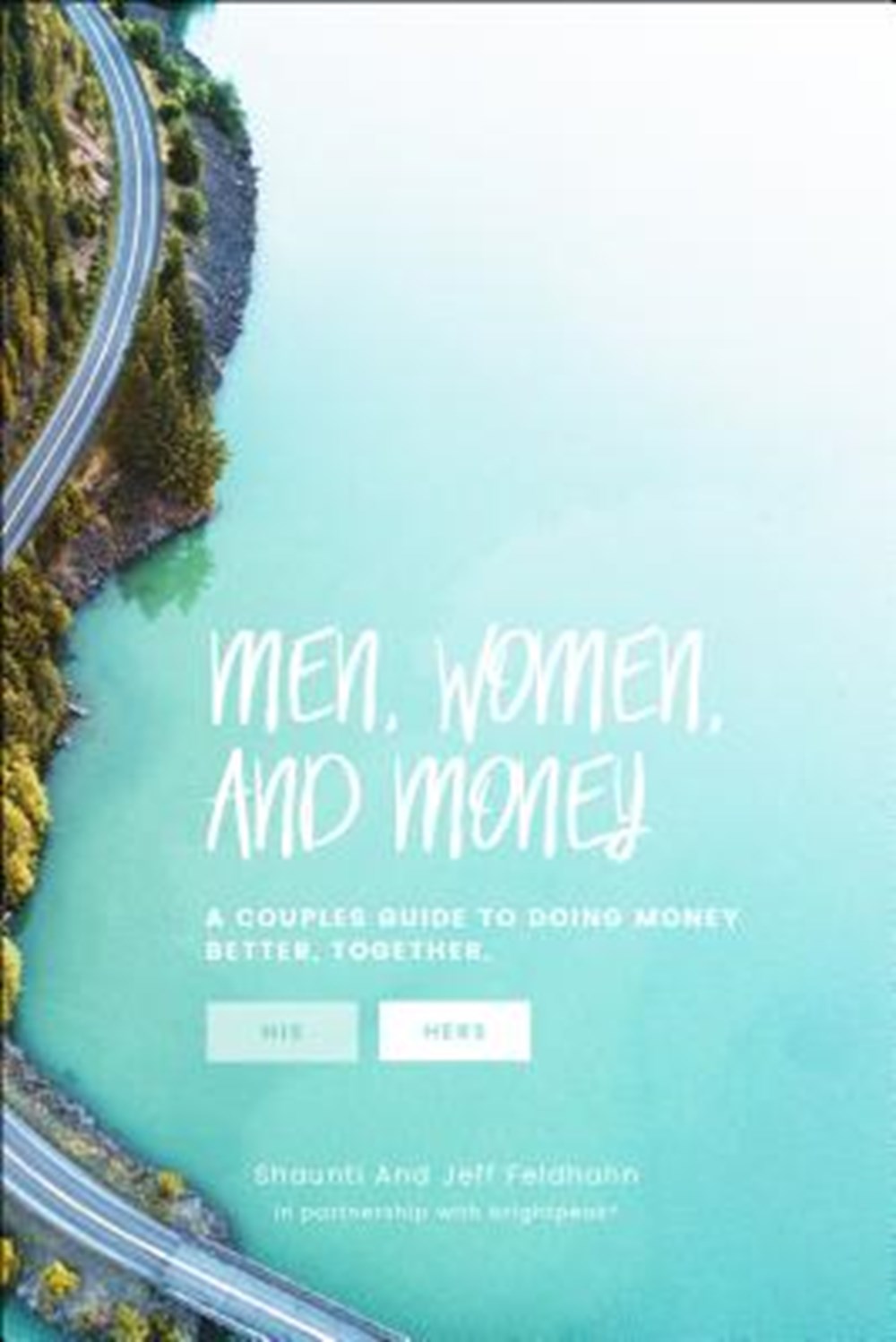 Men, Women, & Money (Hers) A Couples' Guide to Navigating Money Better, Together