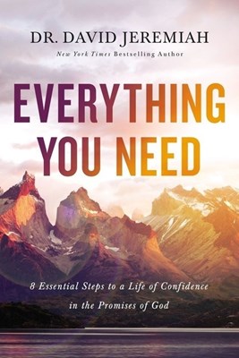  Everything You Need: 8 Essential Steps to a Life of Confidence in the Promises of God (Itpe)