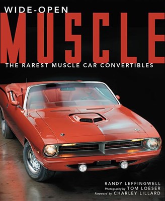 Wide-Open Muscle: The Rarest Muscle Car Convertibles