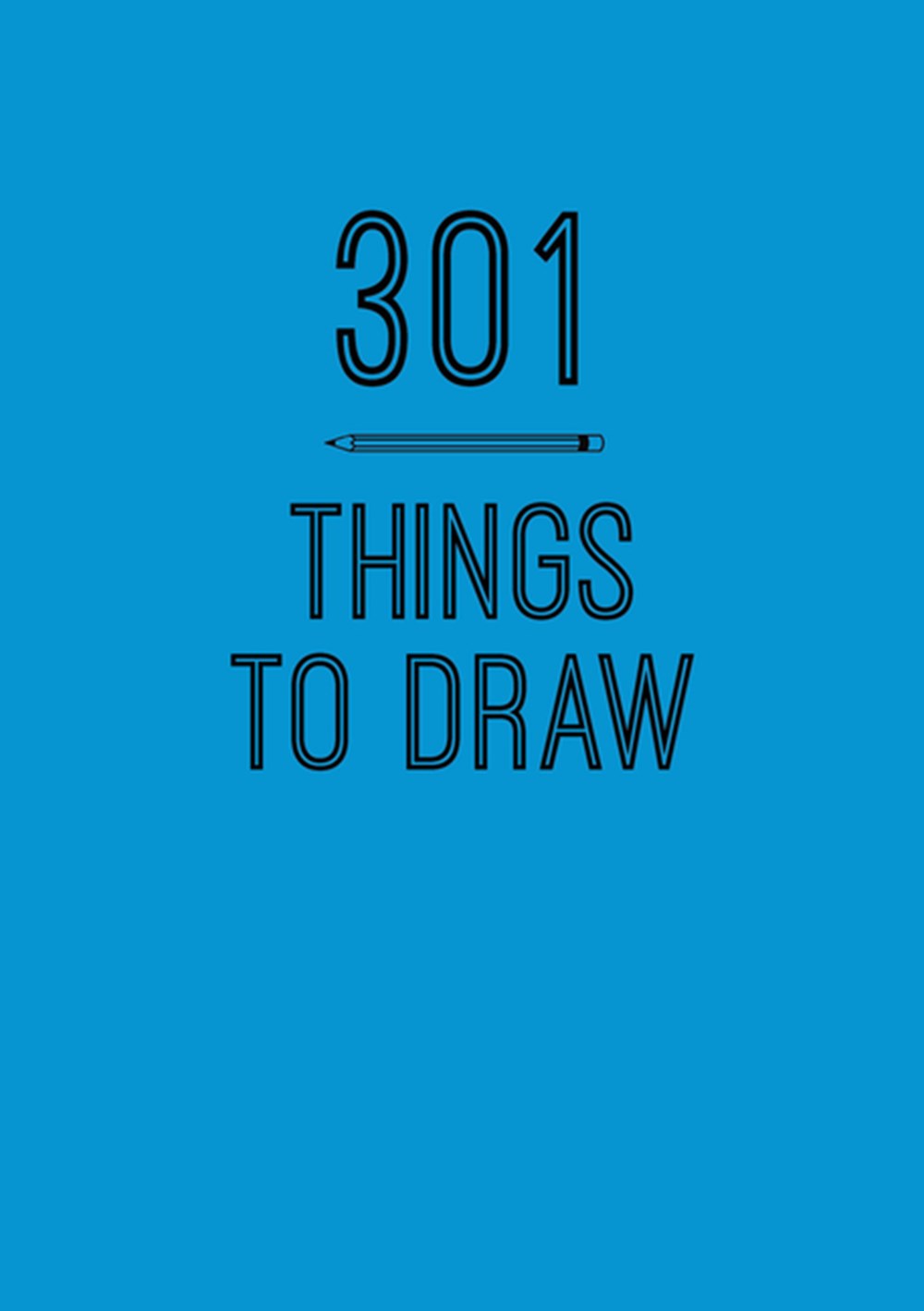301 Things to Draw Creative Prompts to Inspire Art